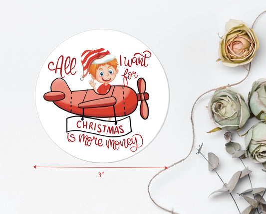 All I want for Christmas is more money | MDF magnet